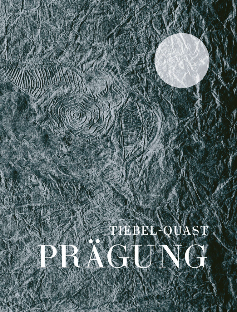 Prägung (Andrea Tiebel-Quast)