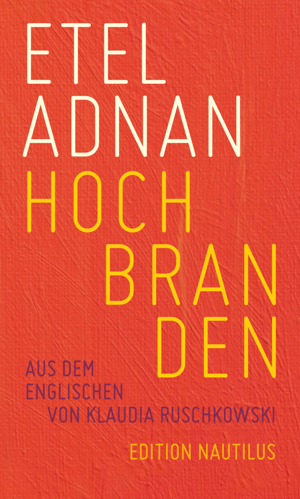 Hochbranden (Etel Adnan)