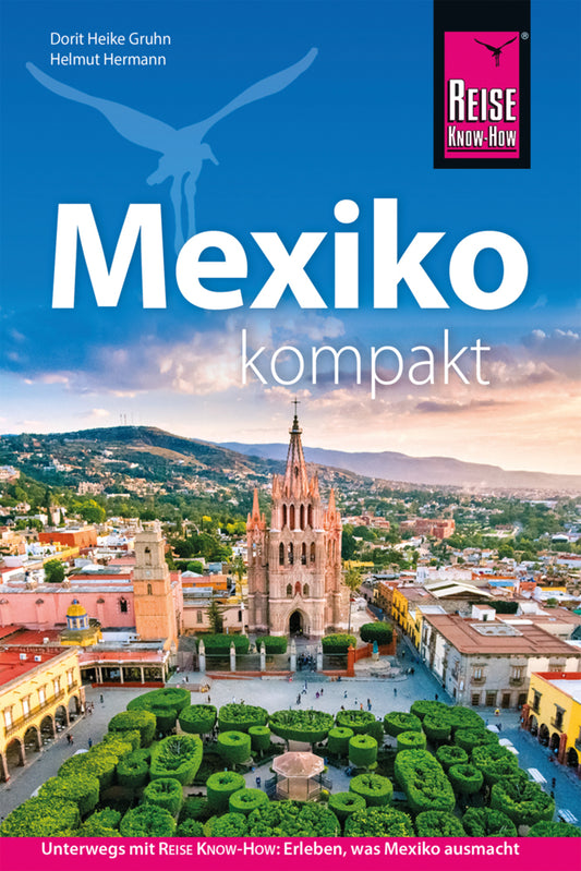Reise Know-How Reiseführer Mexiko kompakt (Dorit Heike Gruhn)