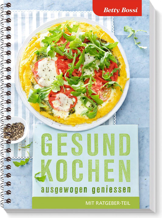 Gesund kochen ausgewogen geniessen