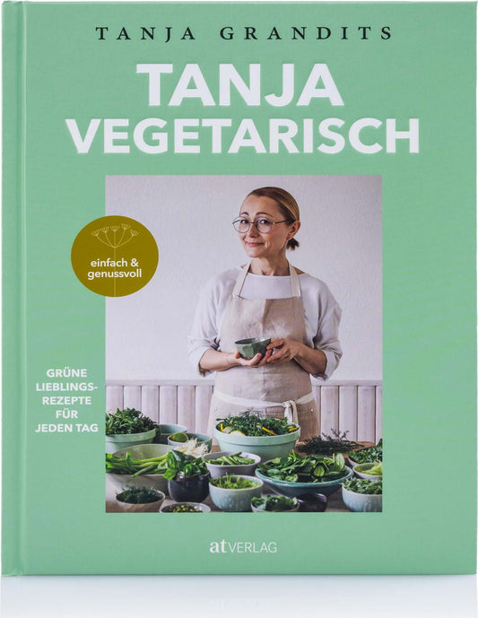 AT Tanja Vegetarisch (Deutsch, 2020, Tanja Grandits)