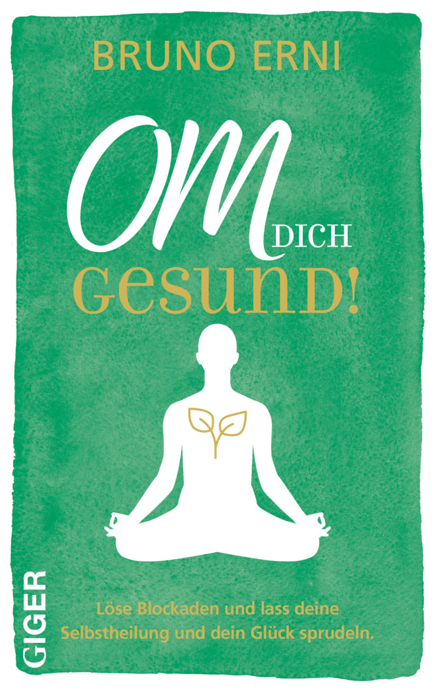 Giger OM dich GESUND! (Deutsch, 2023, Bruno Erni)