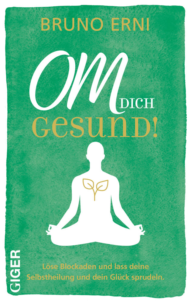 Giger OM dich GESUND! (Deutsch, 2023, Bruno Erni)