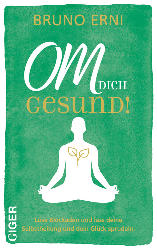 Giger OM dich GESUND! (Deutsch, 2023, Bruno Erni)