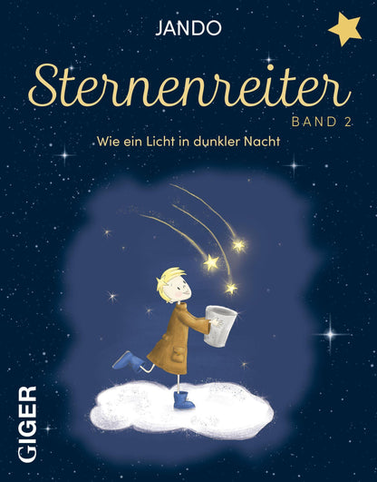 Giger Sternenreiter - Wie ein Licht in dunkler Nacht (Band 2) (Deutsch, 2023, Jando Jens Koch)
