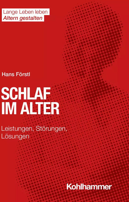 Kohlhammer Schlaf im Alter (Deutsch, 2022, Hans Förstl)