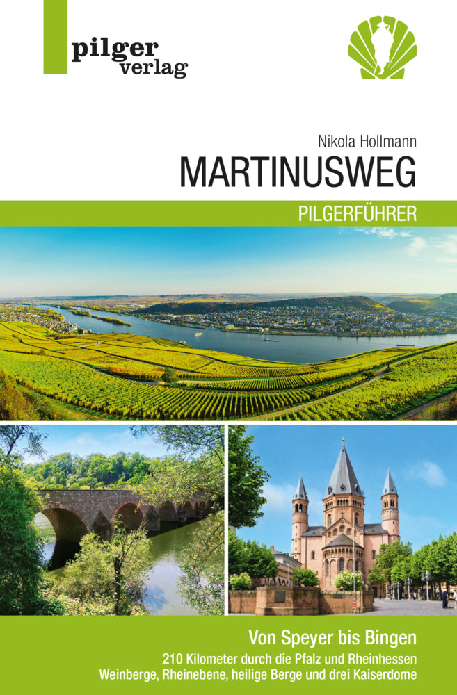 Martinusweg - Von Speyer bis Bingen (Nikola Hollmann)