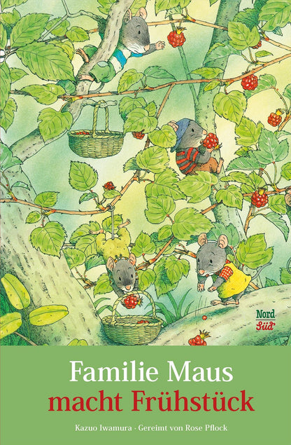 NordSüd Familie Maus macht Frühstück (Deutsch, 2013, Rose Pflock, Kazuo Iwamura)