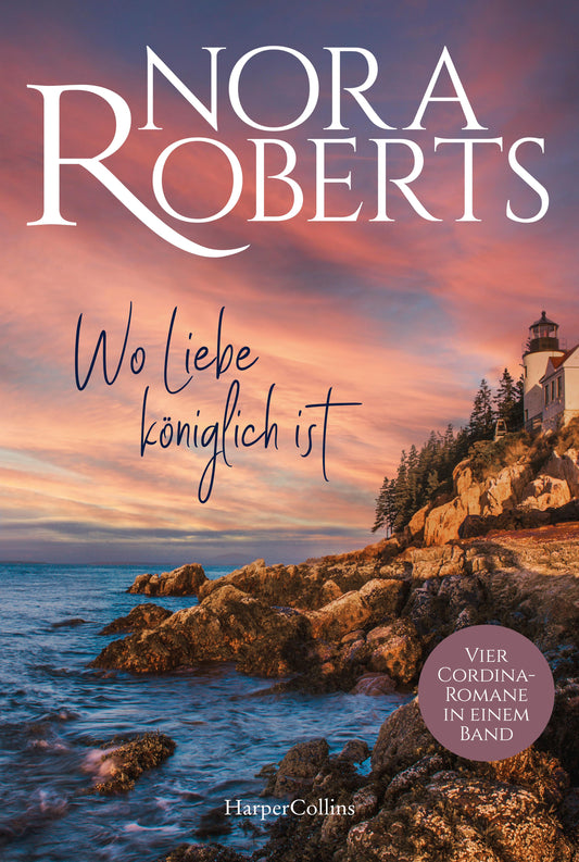 HarperCollins Wo Liebe königlich ist (Deutsch, 2023, Nora Roberts, Roy Gottwald, M. R. Heinze)