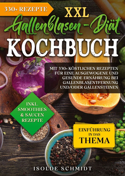 XXL Gallenblasen-Diät Kochbuch