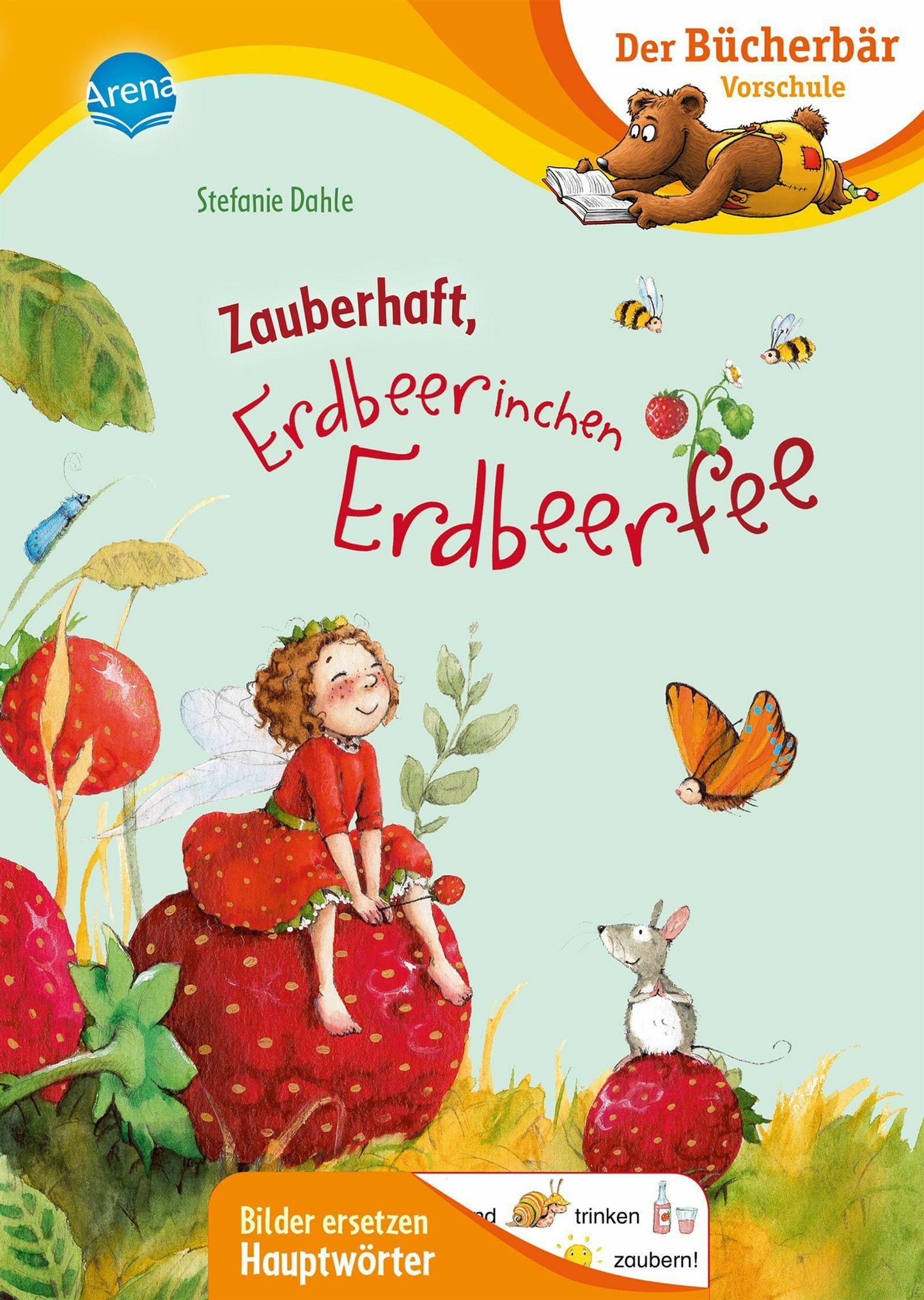 Arena Zauberhaft, Erdbeerinchen Erdbeerfee (Deutsch, 2023, Stefanie Dahle)