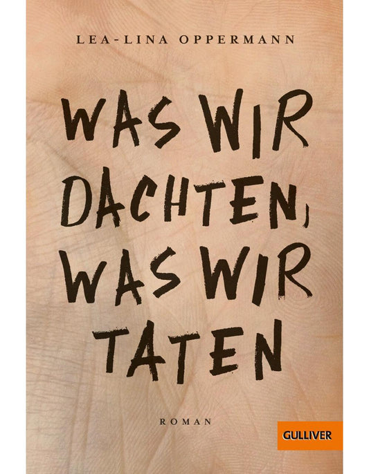 Beltz & Gelberg Was wir dachten, was wir taten (Deutsch, 2019, Lea-Lina Oppermann)