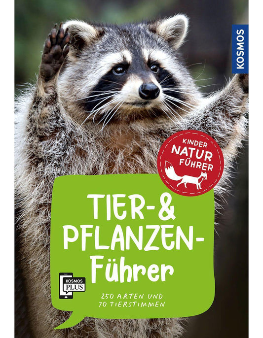 Kosmos Tier- und Pflanzenführer. Kindernaturführer (Deutsch, 2022, Holger Haag, Oftring, Bärbel Anita van Saan)