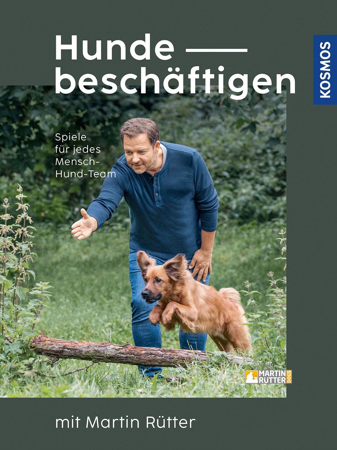 Kosmos Hunde beschäftigen mit Martin Rütter (Deutsch, 2022, Martin Rütter, Andrea Buisman)