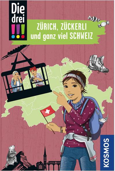 Kosmos Die drei !!!, Zürich, Zückerli und ganz viel Schweiz (Deutsch, 2023, Henriette Wich, Franziska Misselwitz, Ina Biber)