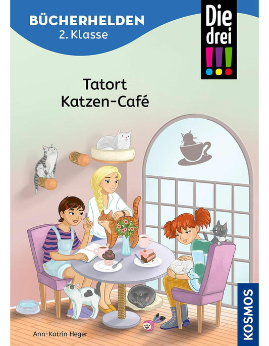 Kosmos Die drei !!!, Bücherhelden 2. Klasse, Tatort Katzen-Café (Deutsch, 2024, Ann-Katrin Heger, Isabelle Metzen)