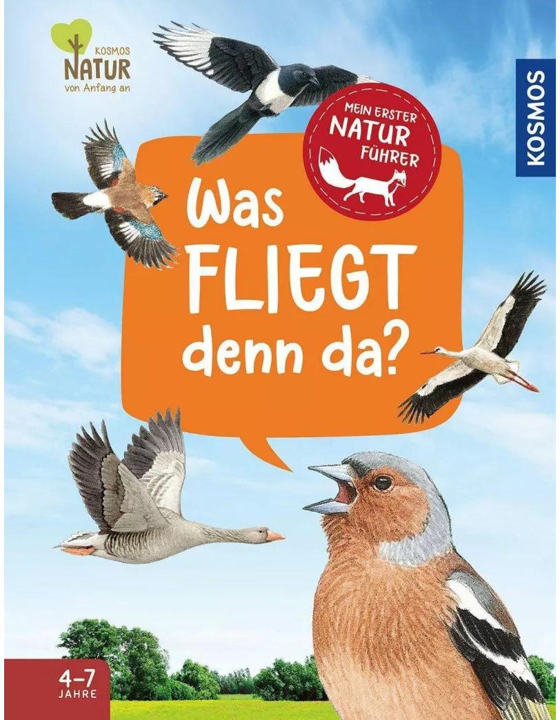 Kosmos Mein erster Naturführer, Was fliegt denn da? (Deutsch, 2023, Lea Hille, Paschalis Dougalis, Steffen Walentowitz)