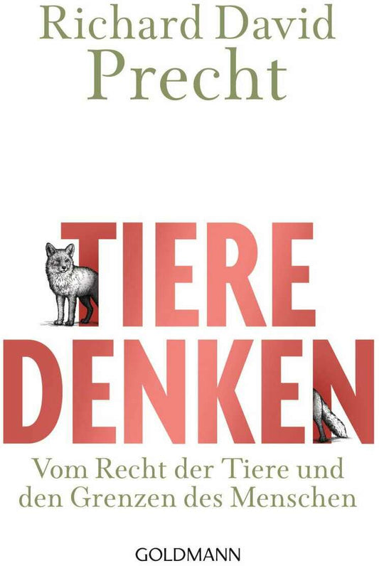 Goldmann Tiere denken (Deutsch, 2018, Richard David Precht)