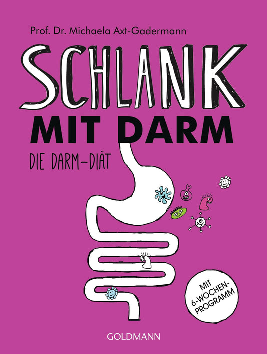 Goldmann Schlank mit Darm (Deutsch, 2019, Michaela Axt-Gadermann)