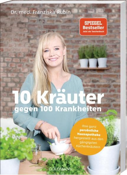 Goldmann 10 Kräuter gegen 100 Krankheiten (Deutsch, 2023, Franziska Rubin)
