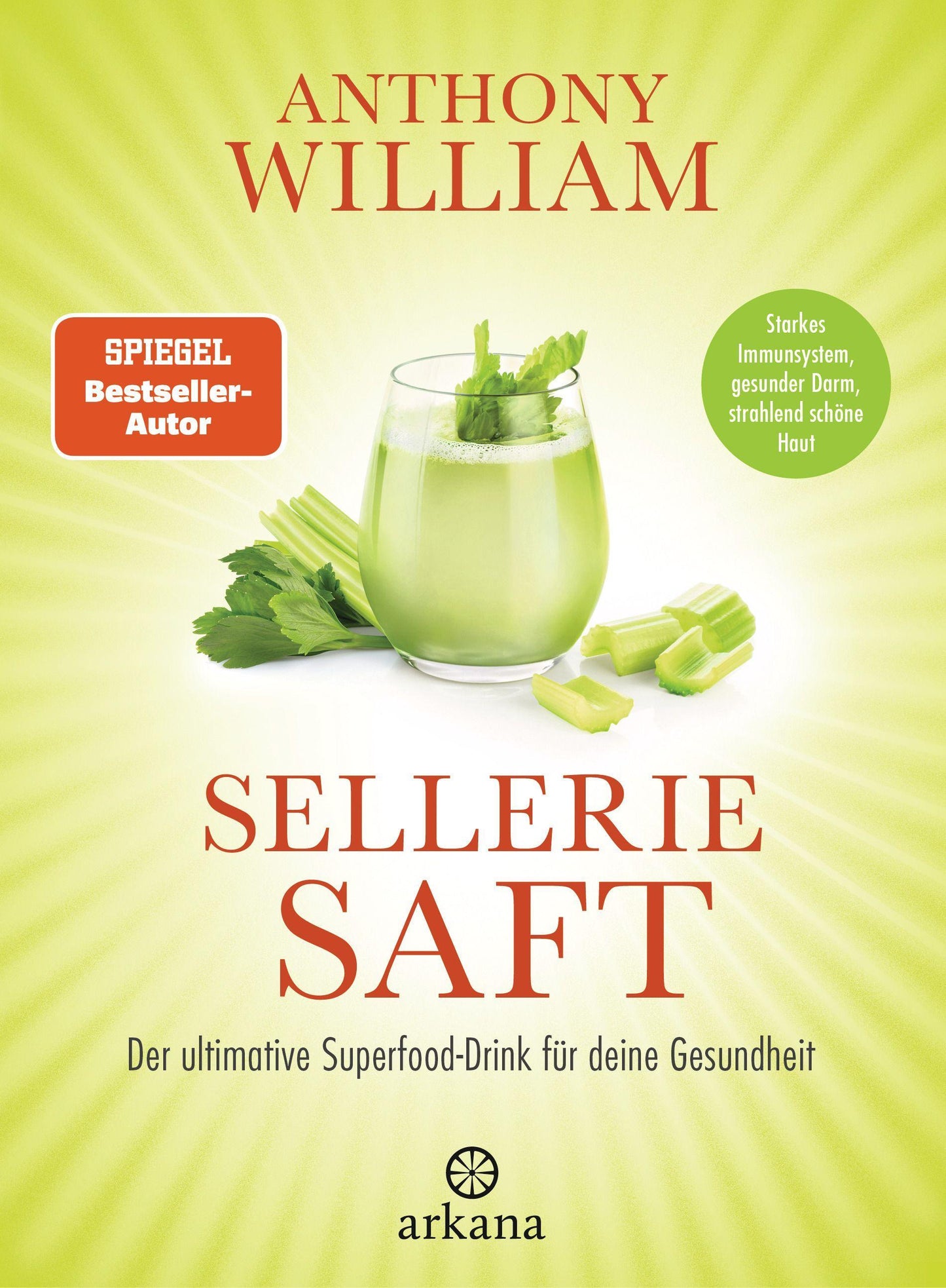 Arkana Selleriesaft (Deutsch, 2019, Anthony William)