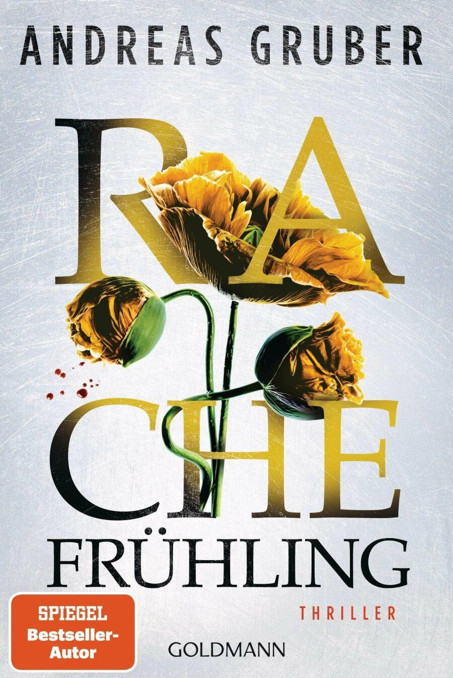 Goldmann Rachefrühling (Deutsch, 2023, Andreas Gruber)