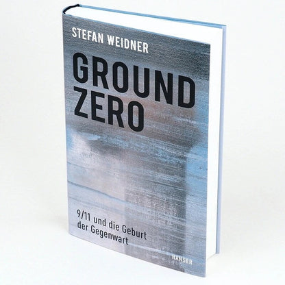 Hanser Ground Zero (Deutsch, 2021, Stefan Weidner)
