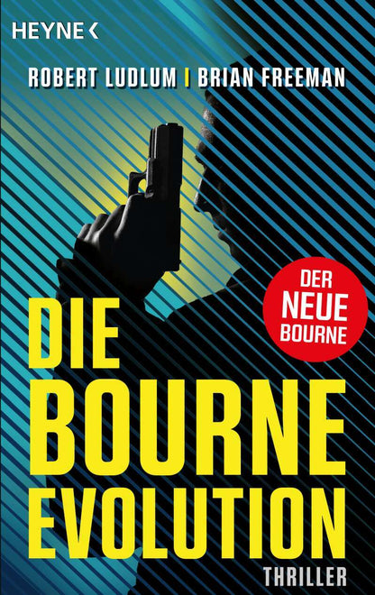 Heyne Die Bourne Evolution (Deutsch, 2023, Brian Freeman, Robert Ludlum)