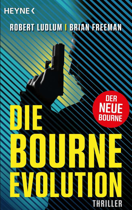 Heyne Die Bourne Evolution (Deutsch, 2023, Brian Freeman, Robert Ludlum)