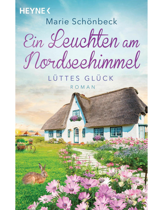 Heyne Lüttes Glück - Ein Leuchten am Nordseehimmel (Deutsch, 2024, Marie Schönbeck)