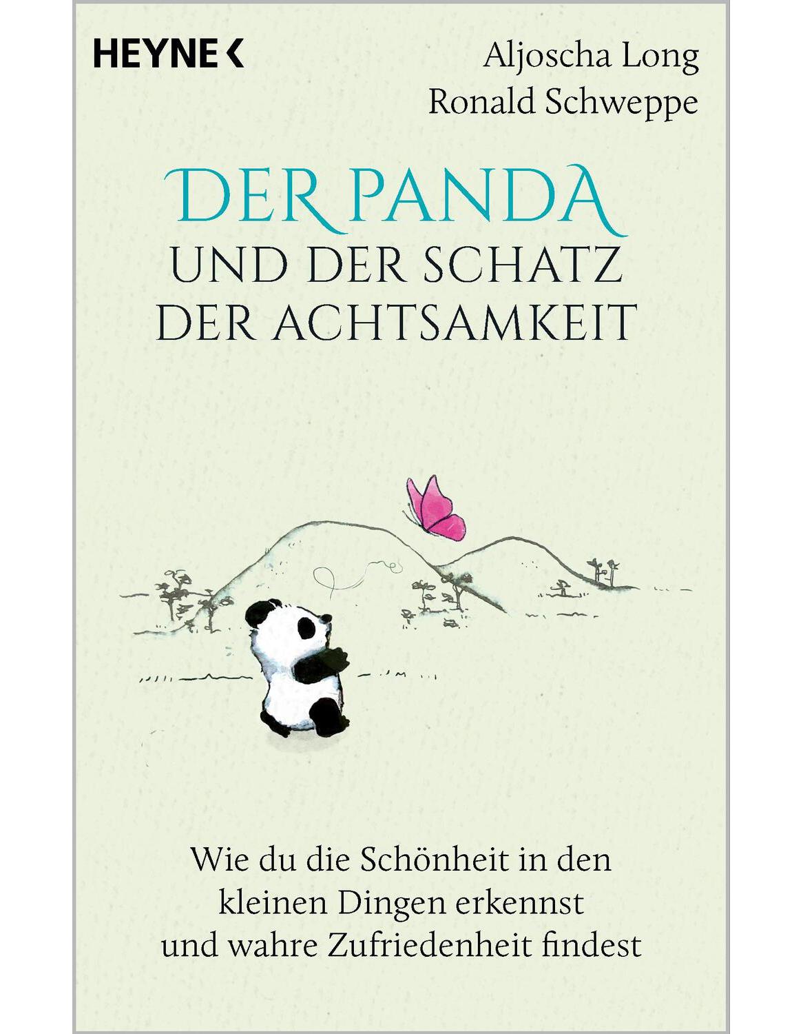 Heyne Der Panda und der Schatz der Achtsamkeit (Deutsch, 2024, Aljoscha Long, Ronald Schweppe)