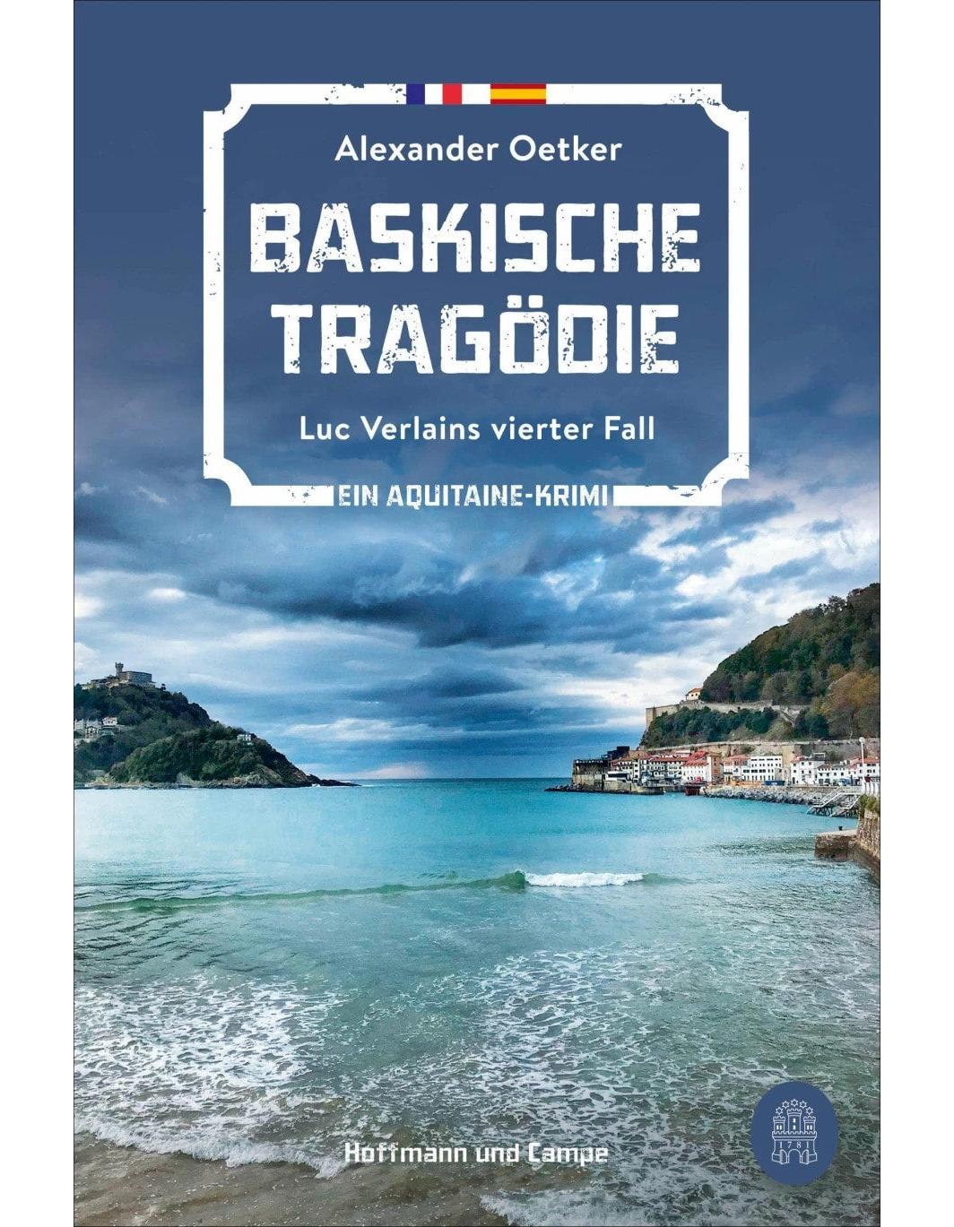 Hoffmann & Campe Baskische Tragödie (Deutsch, 2023, Alexander Oetker)