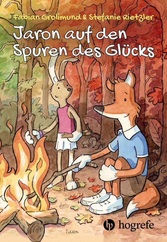 Hogrefe Jaron auf den Spuren des Glücks (Deutsch, 2021, Stefanie Rietzler, Fabian Grolimund)