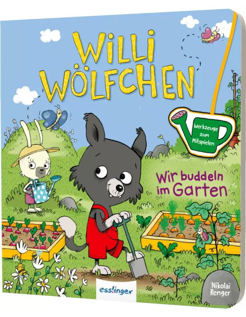 Esslinger Willi Wölfchen: Wir buddeln im Garten! (Deutsch, 2023, Julia Klee, Nikolai Renger)