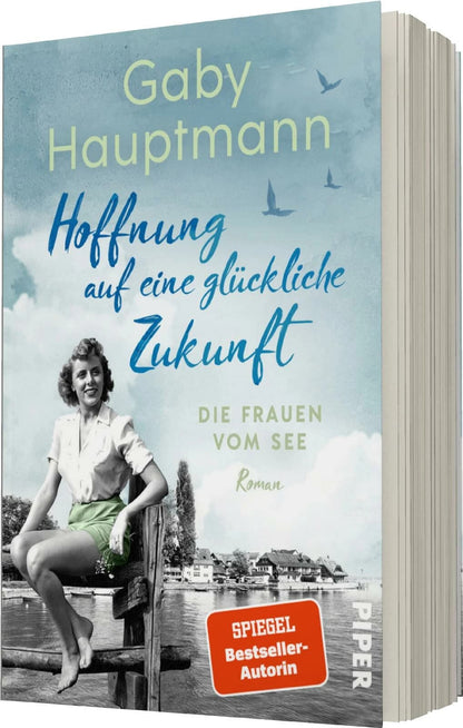 Hoffnung auf eine glückliche Zukunft / Die Frauen vom See Bd.1