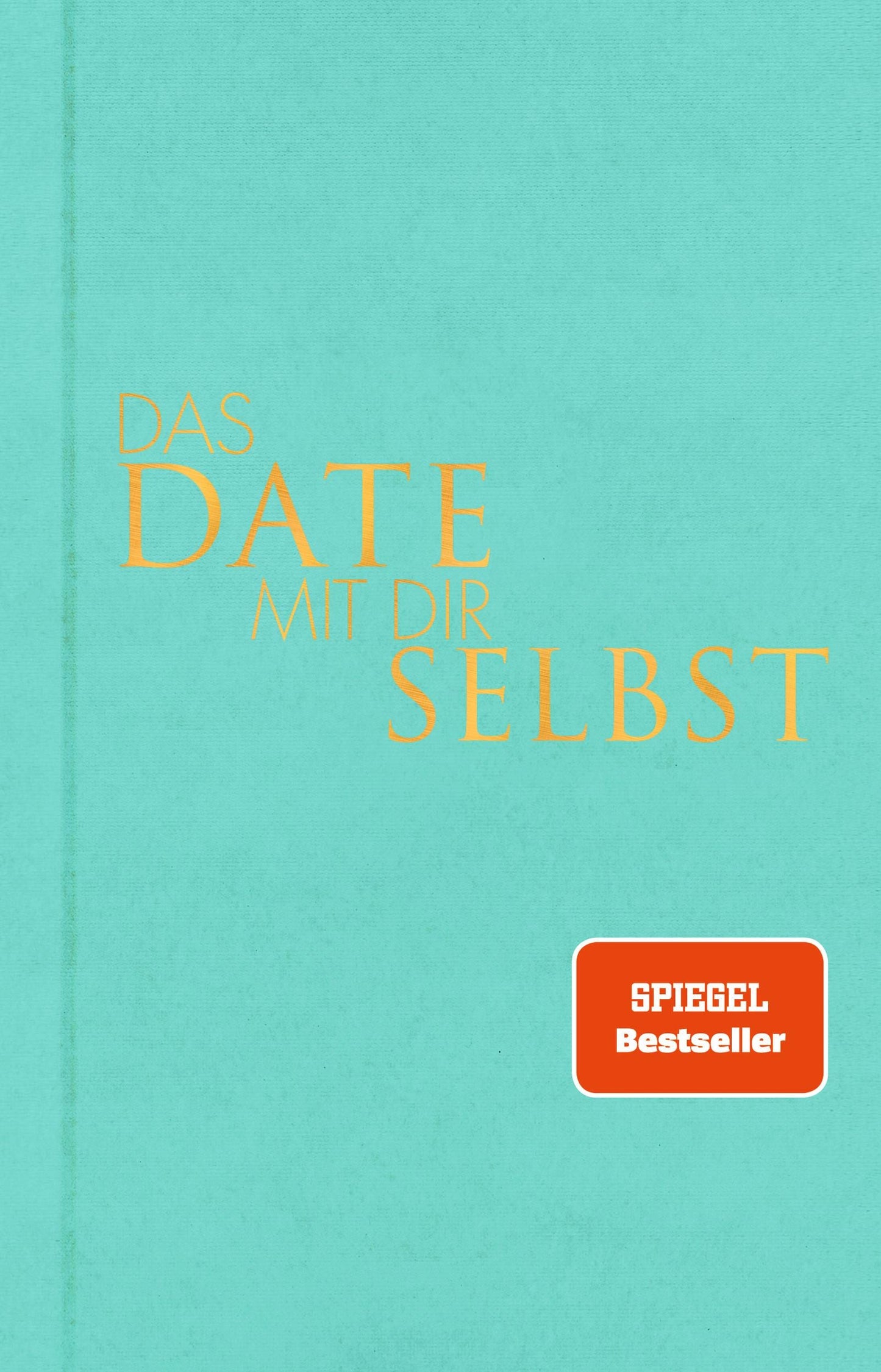 rororo Das Date mit dir selbst (Deutsch, 2022, Tom Bobsien)