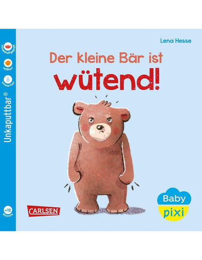 Carlsen Baby Pixi (unkaputtbar) 109: Der kleine Bär ist wütend