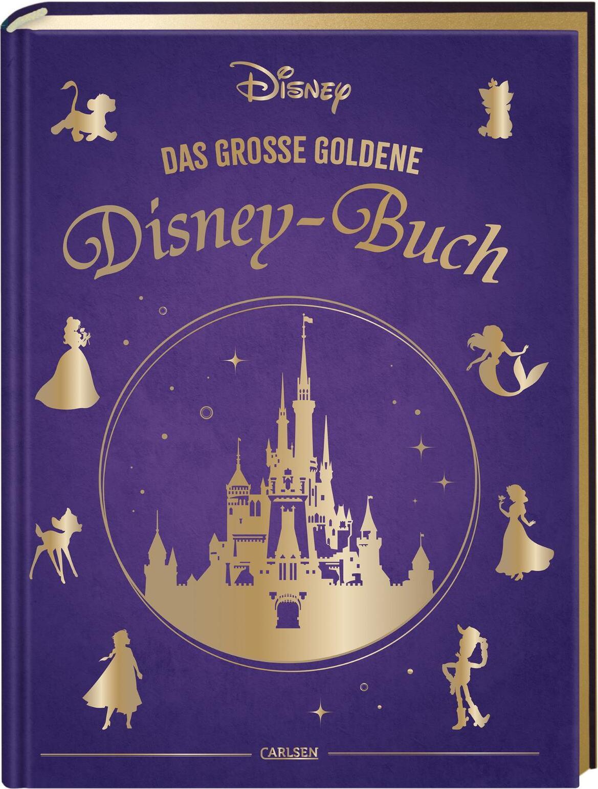 Carlsen Disney: Das grosse goldene Disney-Buch (Deutsch, 2023, Walt Disney, Constanze Steindamm)
