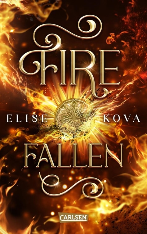 Carlsen Fire Fallen (Die Chroniken von Solaris 2) (Deutsch, 2023, Elise Kova, Susanne Klein)