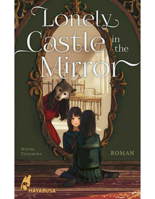 Carlsen Lonely Castle in the Mirror - Roman (Deutsch, 2023, Mizuki Tsujimura, Ruben Grest)