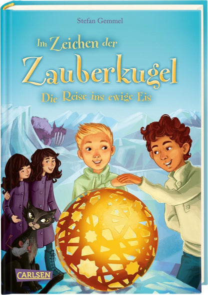 Carlsen Im Zeichen der Zauberkugel 5: Die Reise ins ewige Eis (Deutsch, 2019, Stefan Gemmel, Katharina Madesta)