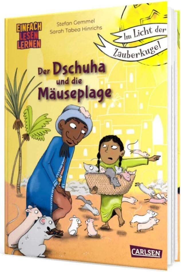 Carlsen Im Licht der Zauberkugel: Der Dschuha und die Mäuseplage (Deutsch, 2023, Sarah Tabea Hinrichs, Stefan Gemmel)