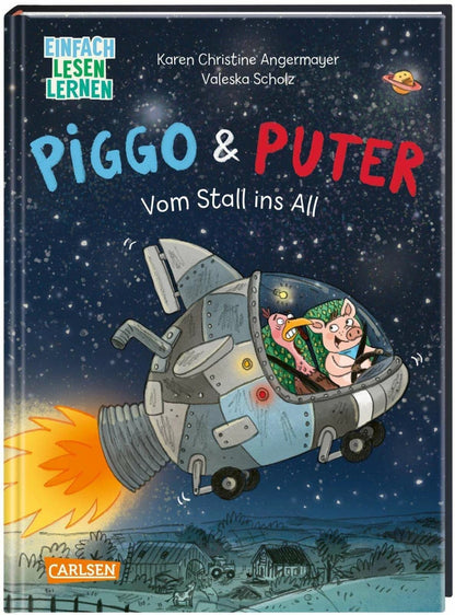 Carlsen Piggo und Puter: Vom Stall ins All (Deutsch, 2023, Karen Christine Angermayer, Valeska  Scholz)