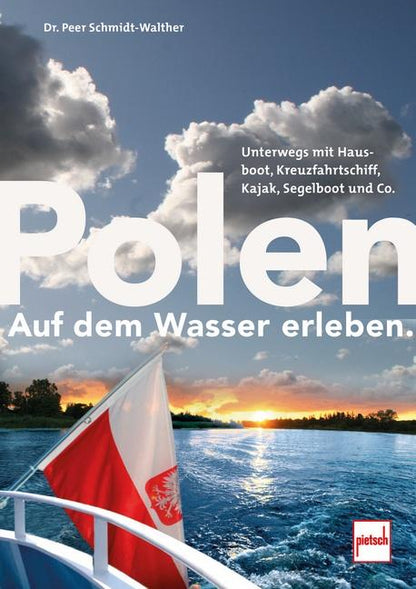 Motorbuch Polen auf dem Wasser erleben (Deutsch, 2022, Peer Schmidt-Walther)