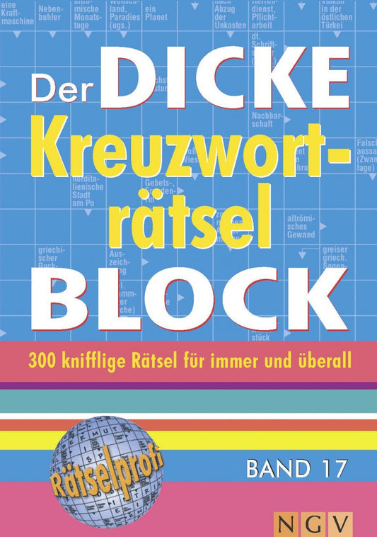 Naumann + Göbel Der dicke Kreuzworträtsel-Block 17 (Deutsch, 2014)
