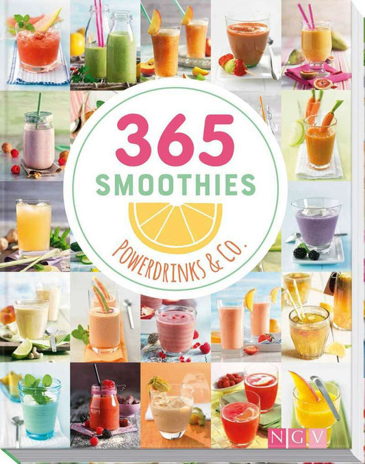 Naumann + Göbel 365 Smoothies, Powerdrinks & Co (Deutsch, 2018, Naumann & Göbel Verlag)