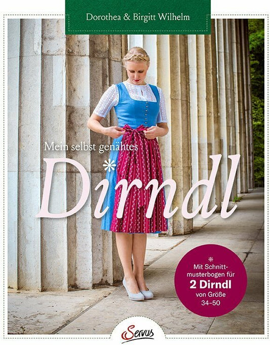 Servus Mein selbst genähtes Dirndl (Deutsch, 2020, Birgitt Wilhelm)