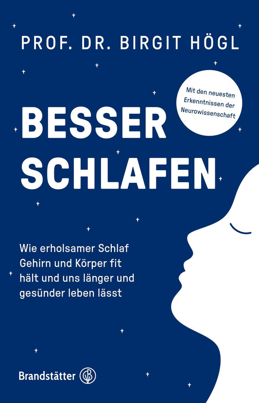 Christian Brandstätter Besser schlafen (Deutsch, 2023, Birgit Högl, Saskia Blatakes)