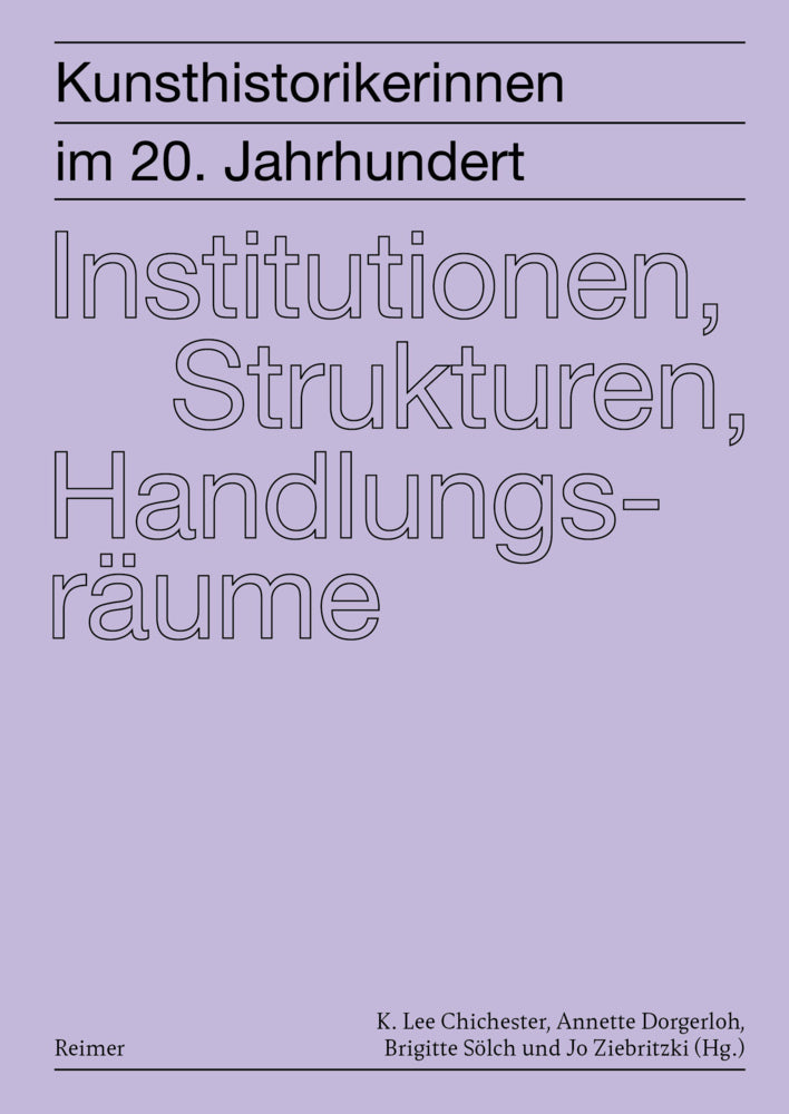 Kunsthistorikerinnen im 20. Jahrhundert: Institutionen, Strukturen, Handlungsräume (Leonie Beiersdorf)