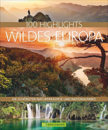 Bruckmann 100 Highlights Wildes Europa (Deutsch, 2019, Andrea Lammert)